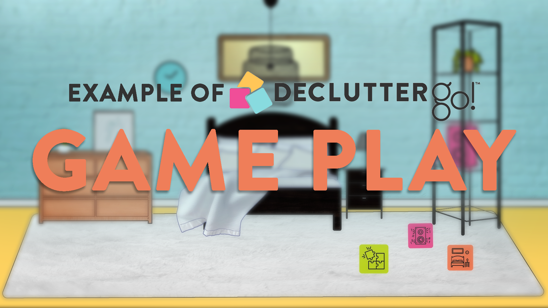 Declutter Go! | Decluttering Game